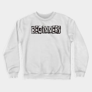 retro BEGINNERS Crewneck Sweatshirt